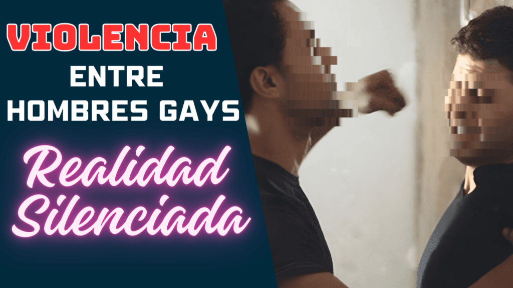 Violencia Sexual entre Hombres Gay, una Realidad Silenciada Violencia Sexual entre Hombres Gay, una Realidad Silenciada