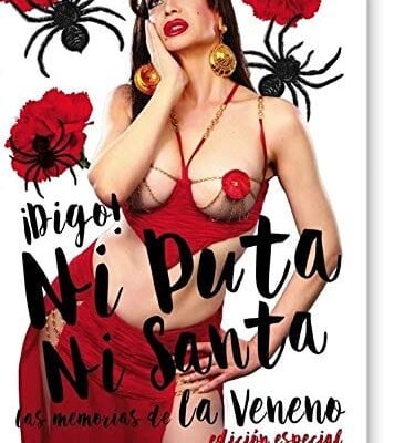 Digo! Ni Puta Ni Santa (Las memorias de La Veneno) 3ª Edición Tapa blanda